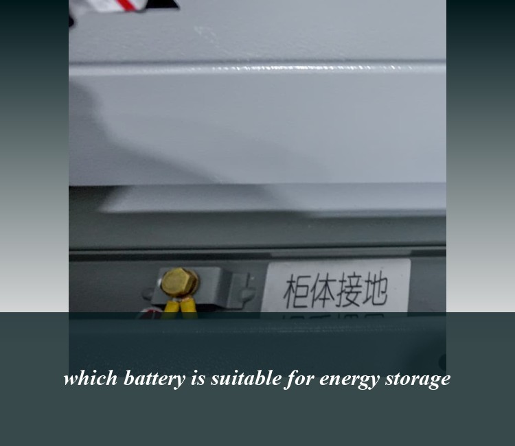 which battery is suitable for energy storage