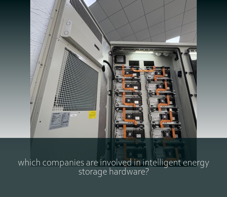 which companies are involved in intelligent energy storage hardware?