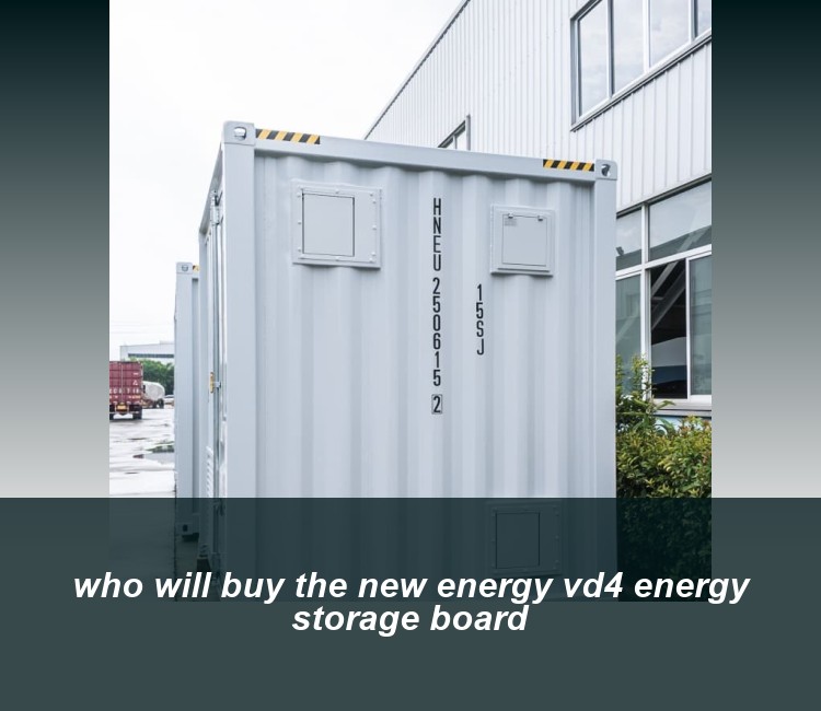 who will buy the new energy vd4 energy storage board