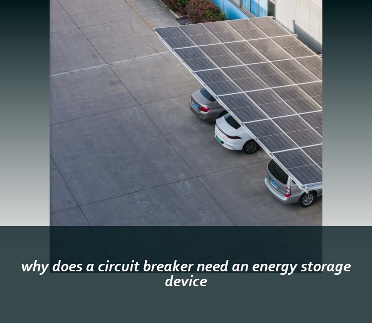 why does a circuit breaker need an energy storage device