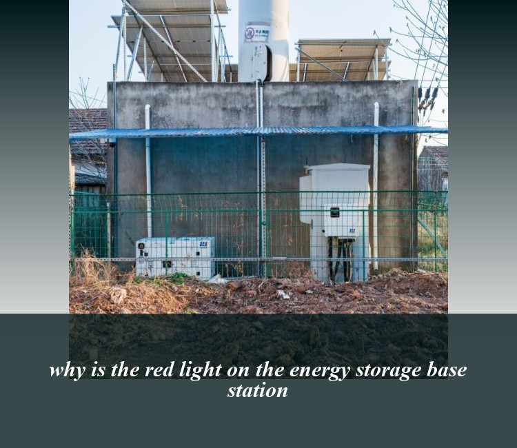 why is the red light on the energy storage base station