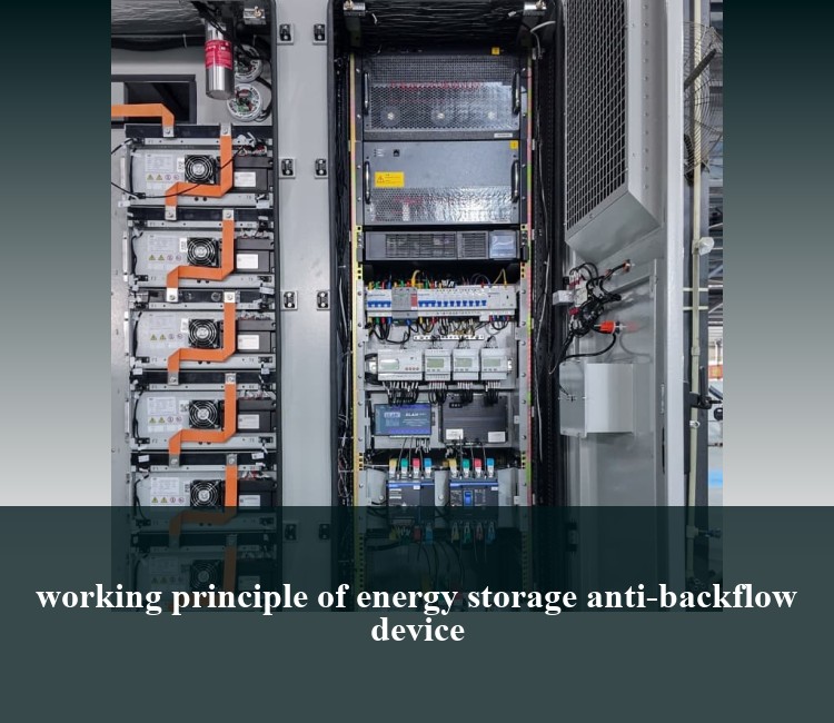 working principle of energy storage anti-backflow device