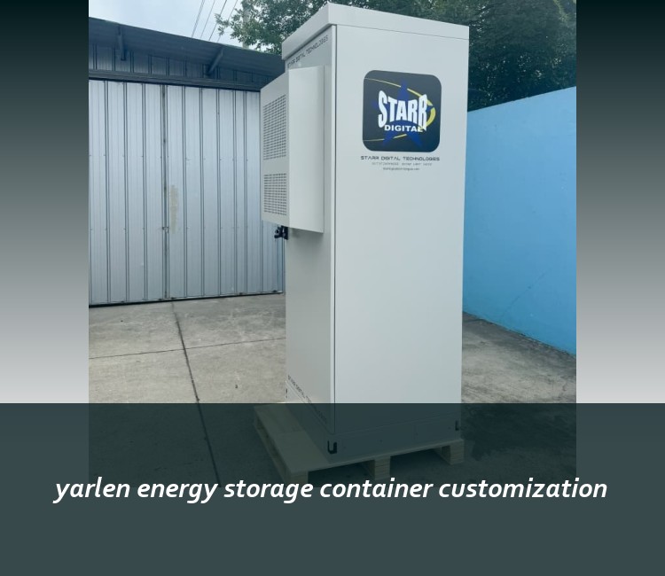 yarlen energy storage container customization