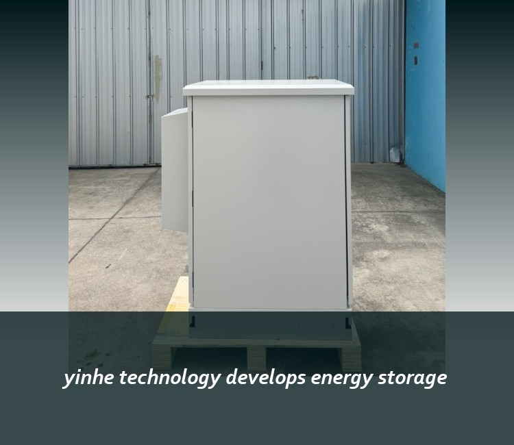 yinhe technology develops energy storage