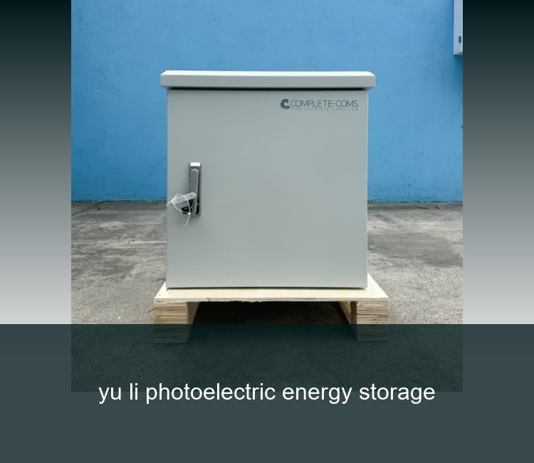 yu li photoelectric energy storage
