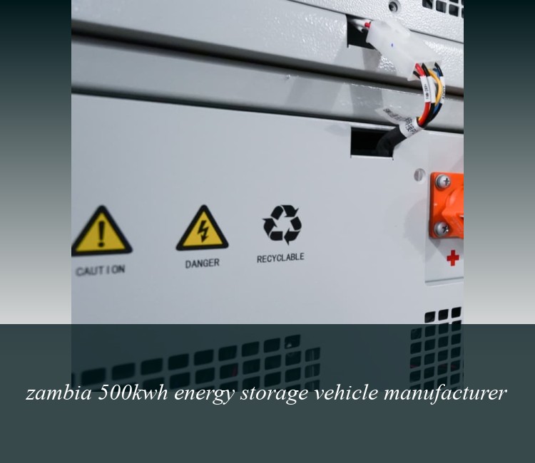 zambia 500kwh energy storage vehicle manufacturer