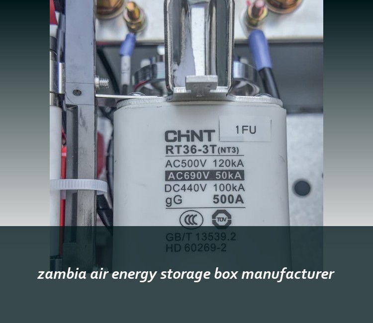 zambia air energy storage box manufacturer